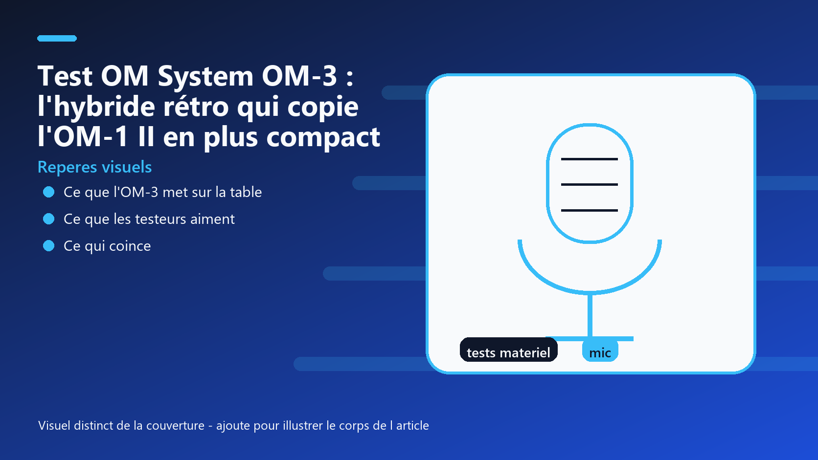 Infographie de reperes visuels pour l article Test OM System OM-3 : l'hybride rétro qui copie l'OM-1 II en plus compact