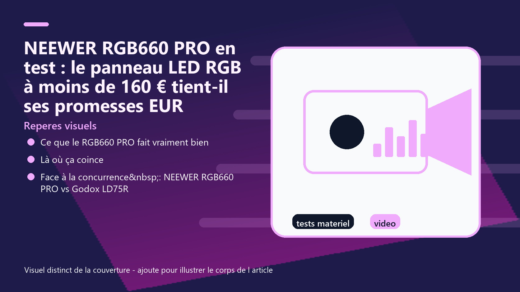 Infographie de reperes visuels pour l article NEEWER RGB660 PRO en test : le panneau LED RGB à moins de 160 € tient-il ses promesses EUR