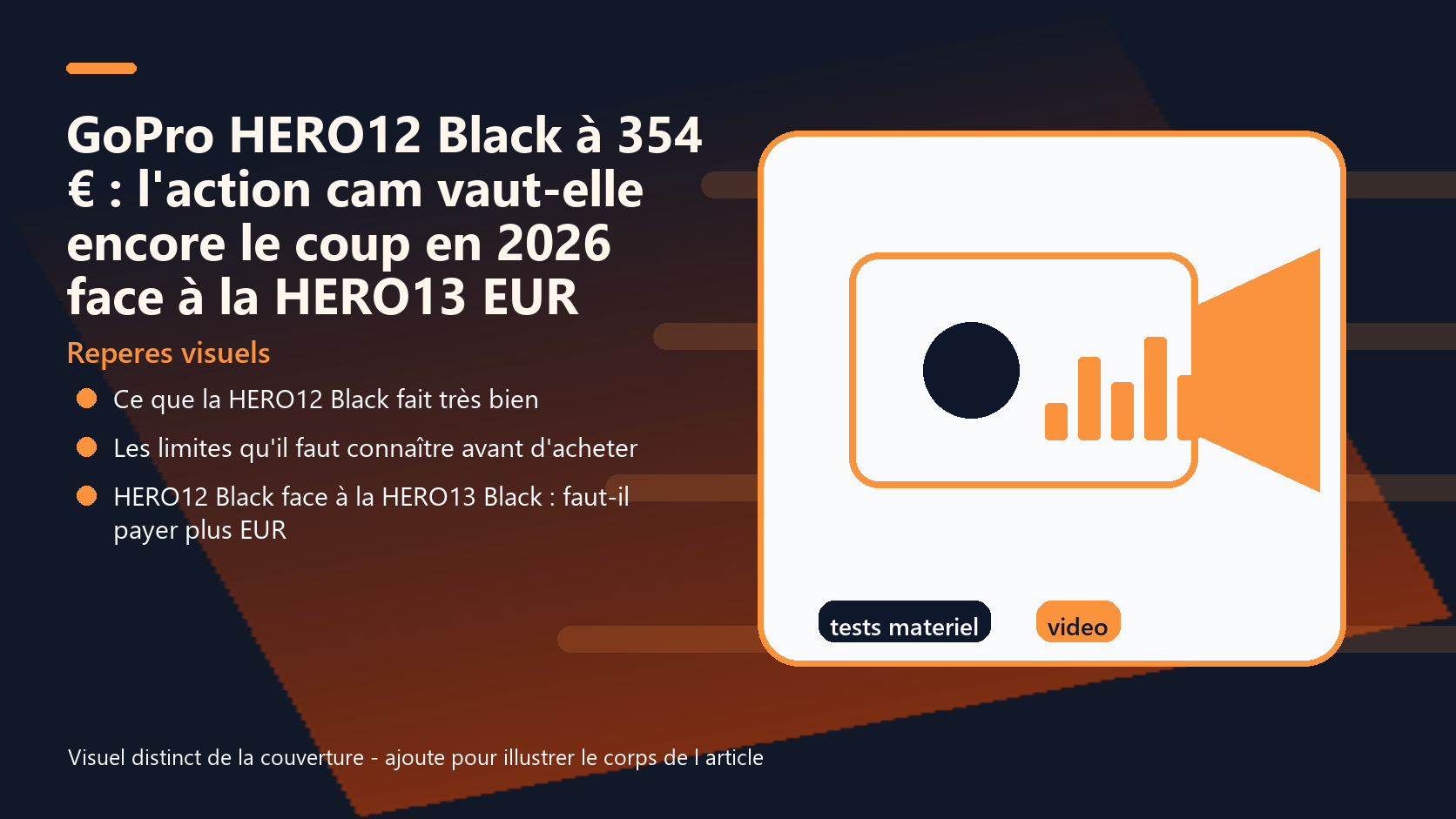 Infographie de reperes visuels pour l article GoPro HERO12 Black à 354 € : l'action cam vaut-elle encore le coup en 2026 face à la HERO13 EUR
